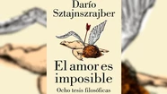 Darío Sztajnszrajber y la imposibilidad del amor como su mejor defensa