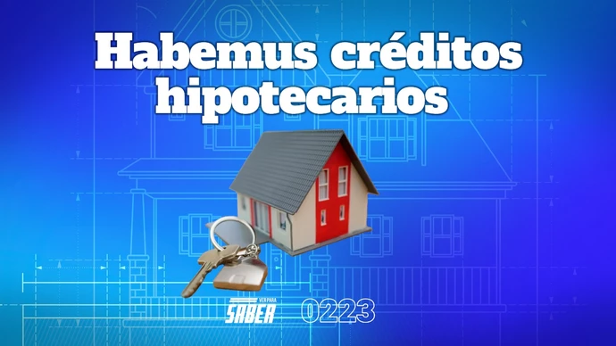 Habemus créditos hipotecarios