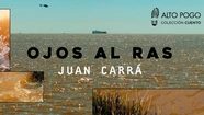 Los cuentos de Juan Carrá y su búsqueda de mirar al ras el pasado
