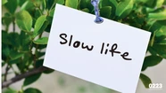 Slow Life, la tendencia de vida que gana cada vez más adeptos