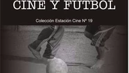 La mejor combinación: se presenta "Cine y Fútbol"