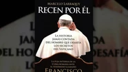 Larraquy presenta una biografía no autorizada del Papa Francisco